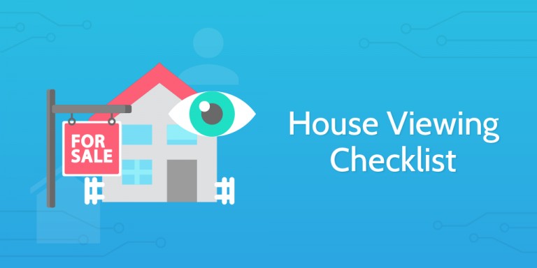 Your House Viewing Checklist: What to Ask When Viewing A Property
